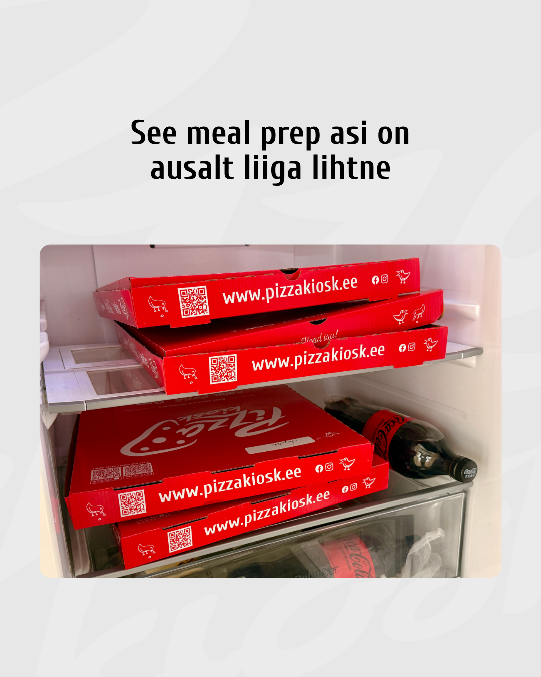 See meal prep asi on ausalt liiga lihtne Pizzakiosk sotsiaalmeedia postitus